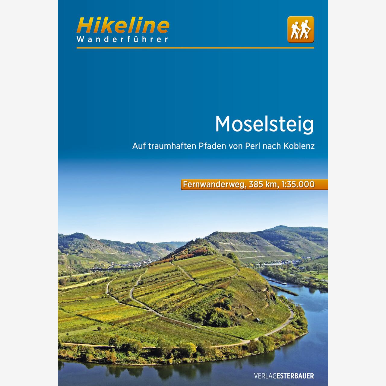 Hikeline Wanderführer Fernwanderweg Moselsteig Hikeline Wanderführer Fernwanderweg Moselsteig