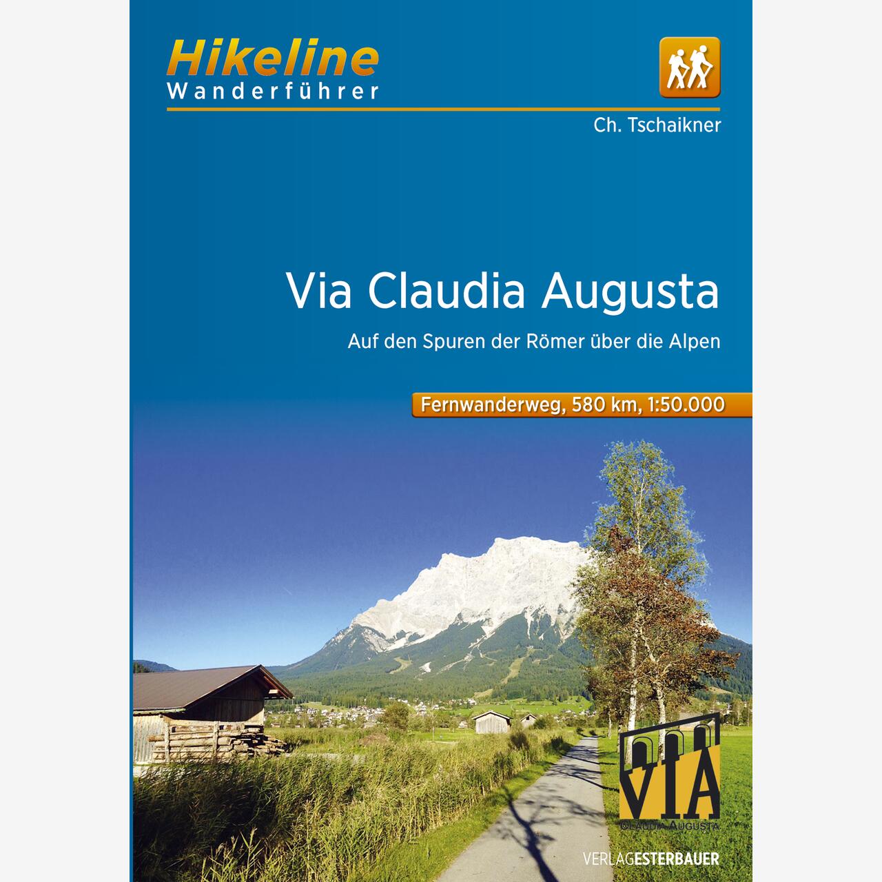 Hikeline Wanderführer Fernwanderweg Via Claudia Augusta Hikeline Wanderführer Fernwanderweg Via Claudia Augusta
