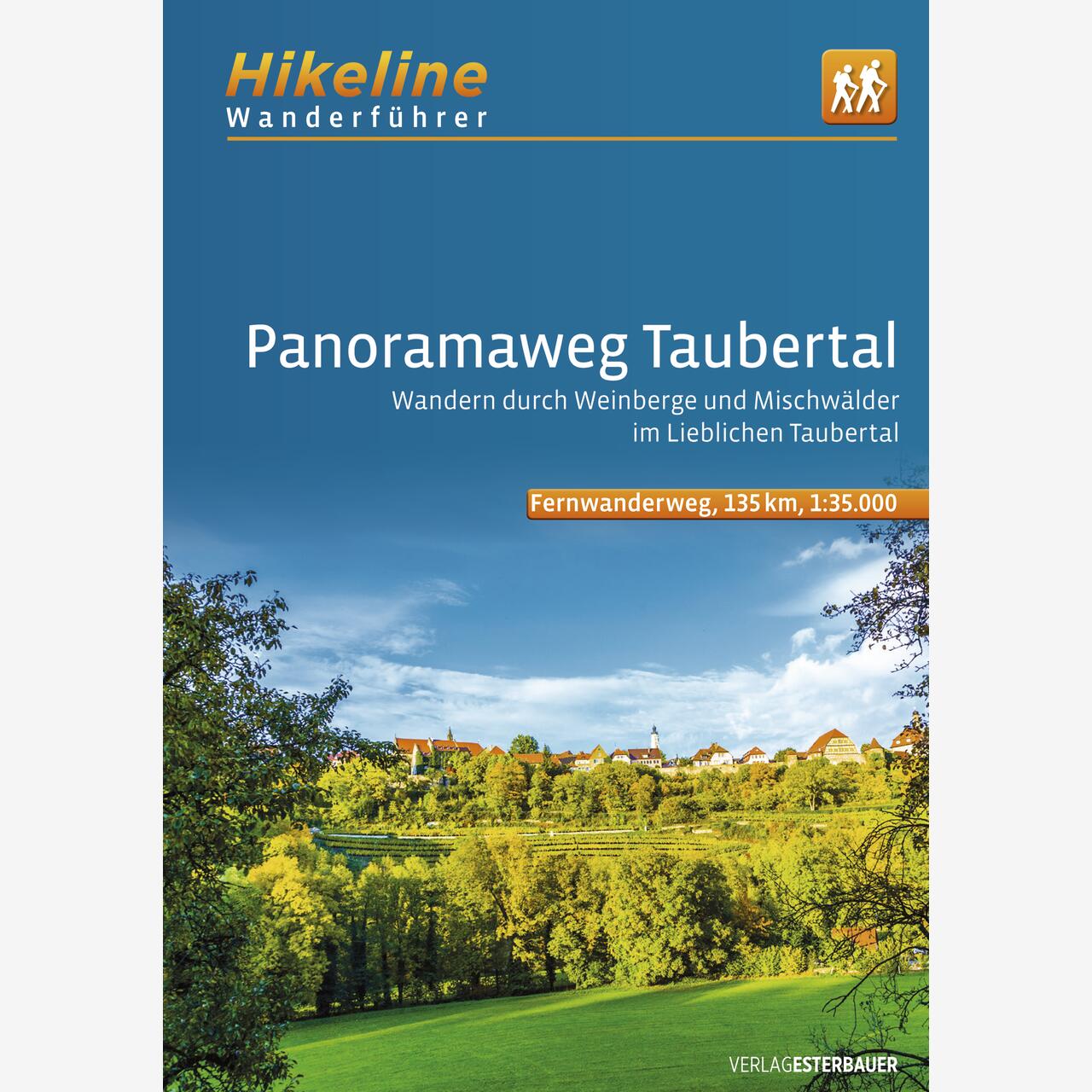 Hikeline Wanderführer Fernwanderweg Panoramaweg Taubertal Hikeline Wanderführer Fernwanderweg Panoramaweg Taubertal
