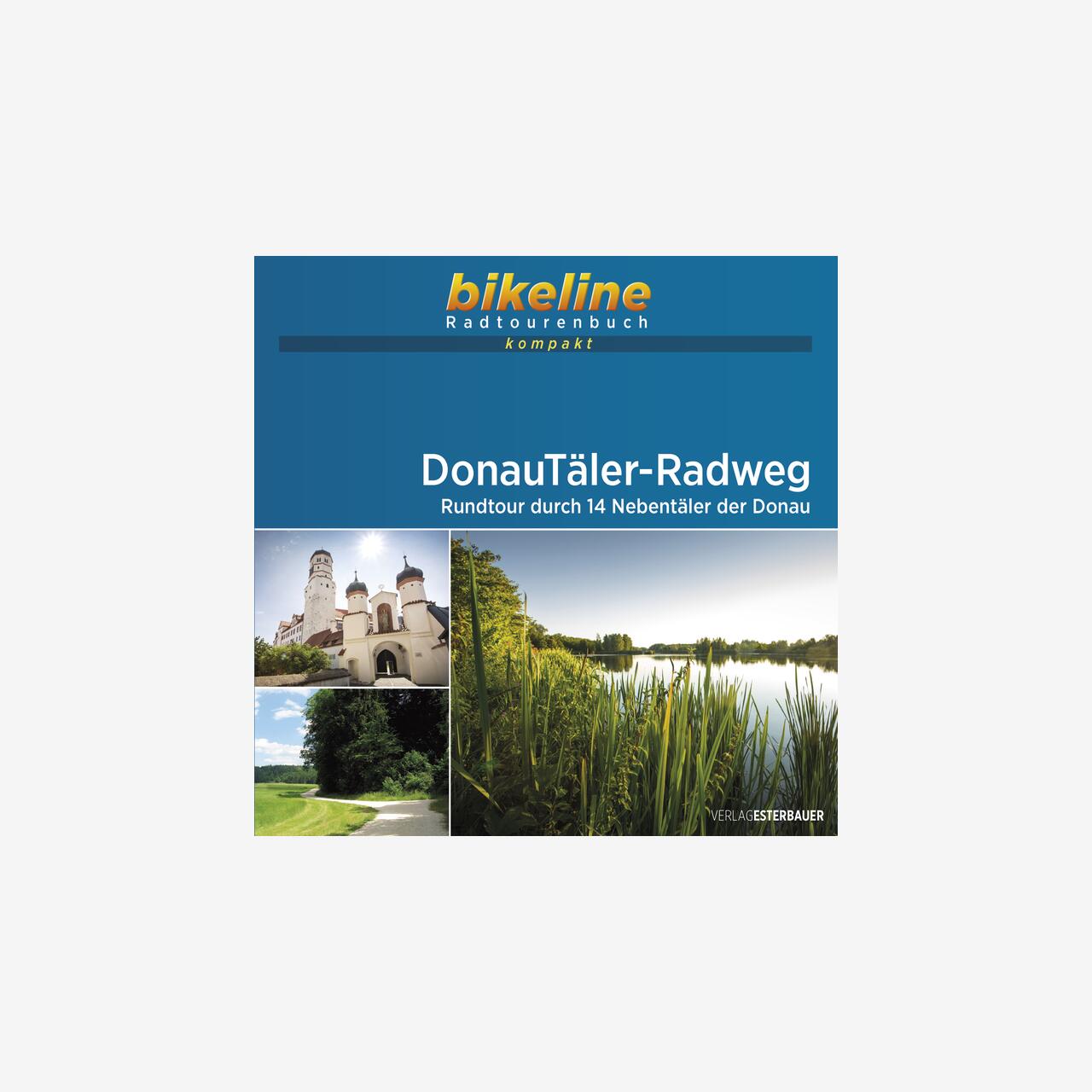bikeline Radtourenbuch kompakt DonauTäler-Radweg