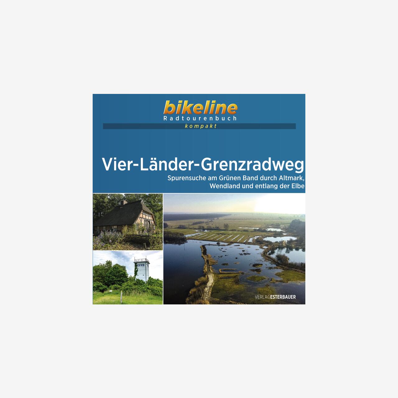 bikeline Radtourenbuch kompakt Vier-Länder-Grenzradweg