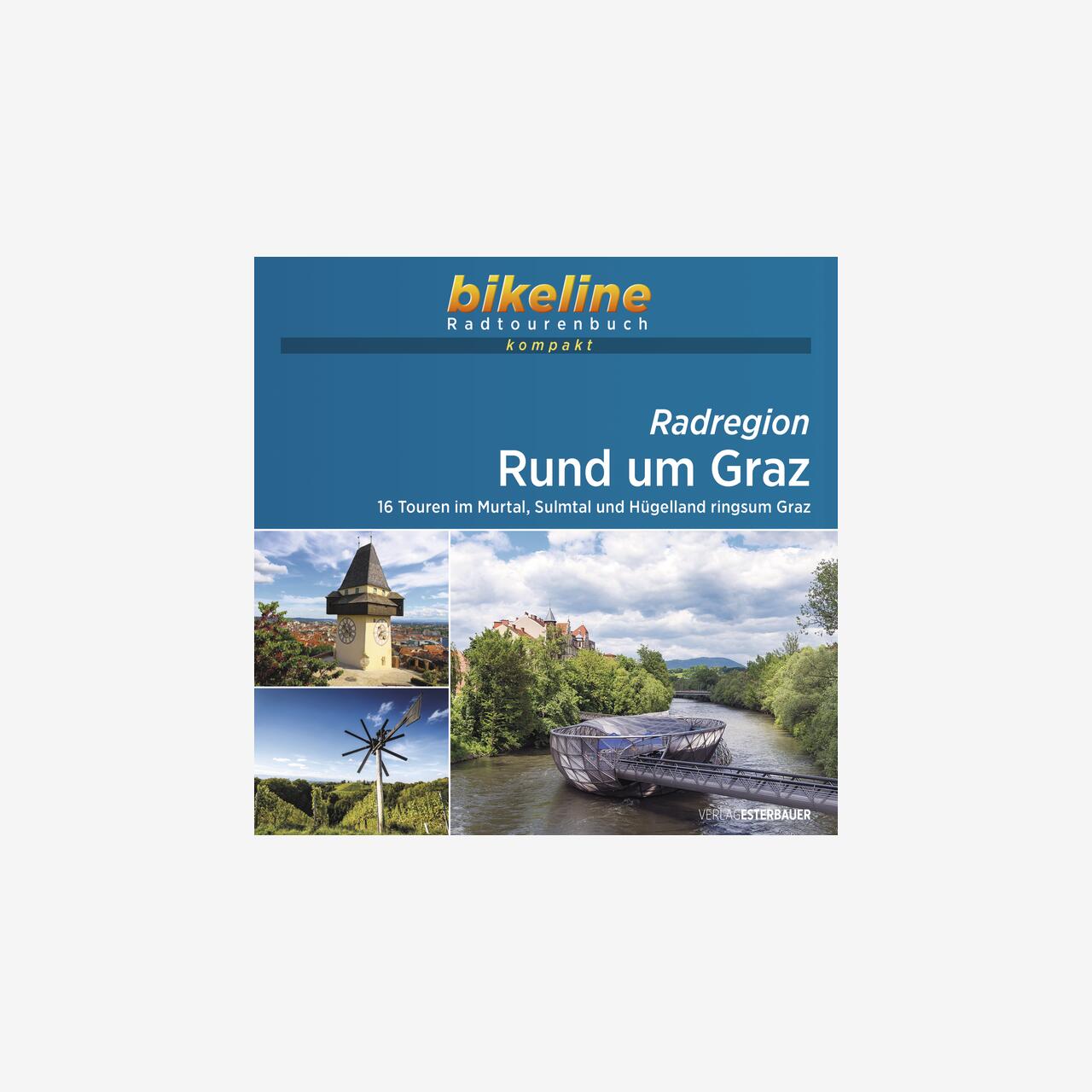 bikeline Radtourenbuch kompakt Radregion Rund um Graz