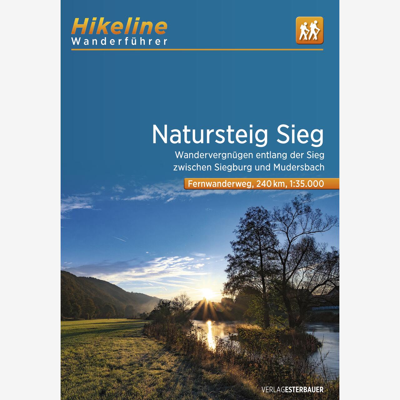 Hikeline Wanderführer Fernwanderweg Natursteig Sieg Hikeline Wanderführer Fernwanderweg Natursteig Sieg