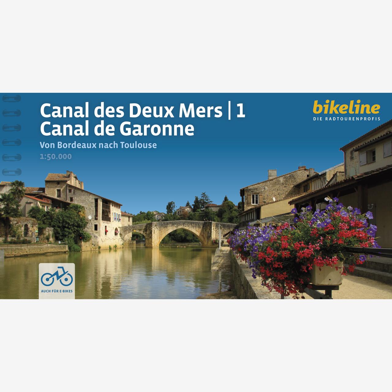 bikeline Radtourenbuch Canal des Deux Mers 1 Canal de Garonne